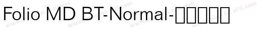 Folio MD BT-Normal字体转换